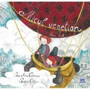 Micul Venetian - Ioan Mihai Cochinescu (ISBN: 9786066832137)