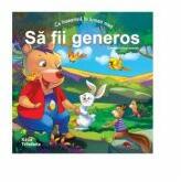 Ce inseamna in lumea mea SA FII GENEROS - Katia Trindade (ISBN: 9786068400242)