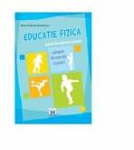 EDUCAȚIE FIZICA pentru invatamantul primar - culegere de exercitii si jocuri (ISBN: 9786088400031)