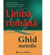 Limba romana - Ghid metodic (ISBN: 9789731230825)