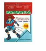 MATEMATICA - Clasa a VII-a. Olimpiadele scolare toate judetele, rezolvari complete (ISBN: 9780000000224)