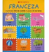 Franceza - primele 350 de cuvinte peste 35 de teme - Catherine Bruzzone (ISBN: 9789737489470)