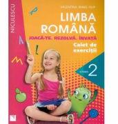 Limba romana - Caiet de exerciţii pentru clasa a II-a. Joaca-te. Rezolva. Invata. (ISBN: 9789737487667)