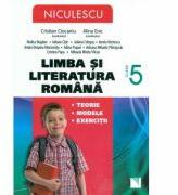 Limba si literatura romana clasa a V-a. Teorie, modele, exercitii (ISBN: 9789737487902)