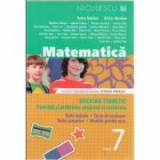 Matematica - clasa a VII-a. Breviar teoretic cu exercitii si probleme propuse si rezolvate (ISBN: 9789737487810)