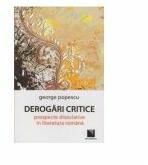 Derogari critice: prospecte disociative in literatura romana (ISBN: 9789737487285)