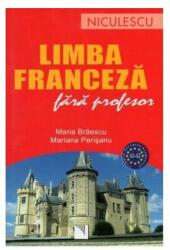 Limba franceza fara profesor (A1-A2) - Maria Braescu (ISBN: 9789737485717)
