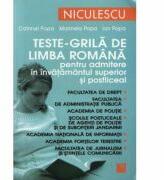Teste-grila de limba romana pentru admitere in invatamantul superior si postliceal - Catrinel Popa, Marinela Popa (ISBN: 9789737487094)