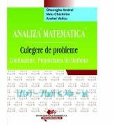 Analiza matematica - Culegere de probleme, continuitate. Proprietatea lui Darboux - Gheorghe Andrei (ISBN: 9786063101816)