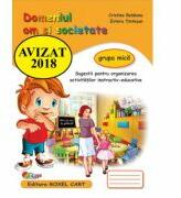 Domeniul om si societate. Caiet pentru gradinita, grupa mica - Cristina Beldianu, Estera Tintesan (ISBN: 9786067531824)