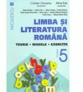 Limba si literatura romana clasa a V-a. Teorie modele si exercitii (ISBN: 9786063800047)