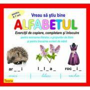 Vreau sa stiu mai bine alfabetul - Diana Rotaru (ISBN: 9789732012451)