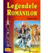 Legendele Romanilor de Valentin Tanase (ISBN: 9789732013106)