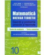 Matematica pentru clasa a X-a. Breviar teoretic cu exercitii si probleme propuse si rezolvate - Petre Simion (ISBN: 9786063800214)