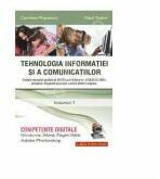 Tehnologia informatiei si a comunicatiilor. Volumul 1 Competente digitale. Windows, Word, Pagini Web, Adobe Photoshop - Carmen Popescu, Vlad Tudor (ISBN: 9789737658258)