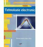 Tehnologie electronica. Manual pentru clasa a IX-a - Irina Manolache, Dragos Cosma (ISBN: 9786065281684)