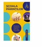 Scoala parintilor - Dr. Kay Kuzma (ISBN: 9786069117651)