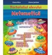Portofoliul elevului pentru clasa a 3-a. Semestrul 1 - Elena Nica (ISBN: 9789731233154)
