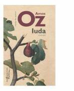 Iuda - Amos Oz (ISBN: 9786067790238)