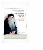 Am inteles rostul meu. . . Parintele Arsenie Papacioc in dosarele Securitatii, Ioan Salomie (ISBN: 9789735045524)