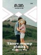 Tacere scump platita - Margaret Way (ISBN: 9786067364651)