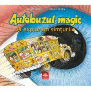Autobuzul magic - Sa exploram simturile (ISBN: 9786068544144)
