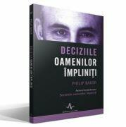 DECIZIILE OAMENILOR IMPLINITI - Philip Baker (ISBN: 9789731620510)