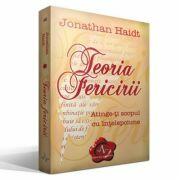 TEORIA FERICIRII - Atinge-ti scopul cu intelepciune - Jonathan Haidt (ISBN: 9789731620213)