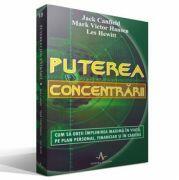 PUTEREA CONCENTRARII - Jack Canfield, Mark Victor Hansen, Les Hewitt (ISBN: 9789737780164)