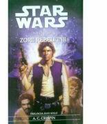 STAR WARS - Zorii rebeliunii - A. C. Crispin (ISBN: 9789739397902)