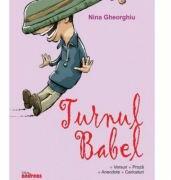 Turnul Babel - Nina Gheorghiu (ISBN: 9786067650075)