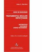GHID DE BUZUNAR. TRATAMENTUL BOLILOR INFECTIOASE Editia 2 - John C. Bartlett (ISBN: 9789737780898)