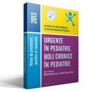 URGENTE IN PEDIATRIE. BOLI CRONICE IN PEDIATRIE 2013 - Mircea Nanulescu, Eugen Pascal Ciofu (ISBN: 9789731621159)