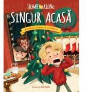 Singur acasa. Povestea ilustrata a filmului - Kim Smith (ISBN: 9786063312038)