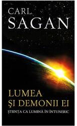 Lumea si demonii ei - Stiinta ca lumina in intuneric - Carl Sagan (ISBN: 9789731119427)