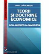 Teorii si doctrine economice de la Aristotel la Samuelson - Viorel Craciuneanu (ISBN: 9786065917798)