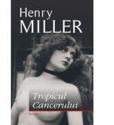Tropicul Cancerului (ISBN: 9789734617739)