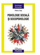 Psihologie sociala si sociopsihologie - Petru Ilut (ISBN: 9789734614868)