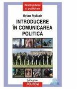 Introducere in comunicarea politica (ISBN: 9789734608133)