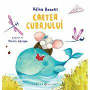 Cartea curajului - Adina Rosetti (ISBN: 9786065889101)