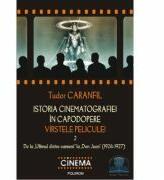 Istoria cinematografiei in capodopere - Varstele peliculei, Volumul 2 (ISBN: 9789734615476)