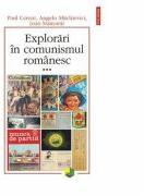 Explorari in comunismul romanesc - volumul al III-lea (ISBN: 9789734610686)