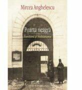 Poarta neagra - Scriitorii si inchisoarea (ISBN: 9789732330074)