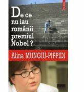 De ce nu iau romanii premiul Nobel (ISBN: 9789734629336)