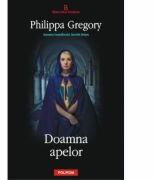 Doamna apelor - Philippa Gregory (ISBN: 9789734625871)