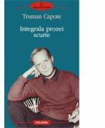 Integrala prozei scurte (ISBN: 9789734628322)