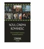 Noul cinema romanesc - De la tovarasul Ceausescu la domnul Lazarescu (ISBN: 9789734621323)