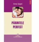 Parintele perfect (ISBN: 9789734621811)
