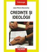 Credinte si ideologii (ISBN: 9789734618675)