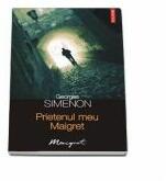 Prietenul meu Maigret (ISBN: 9789734618224)